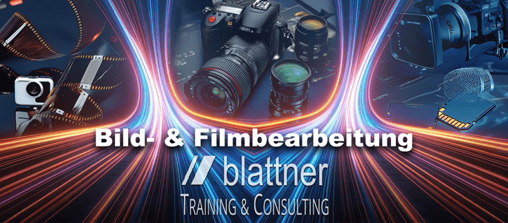 BLATTNER TRAINING & CONSULTING Kreative Medien-Schulungen: Bild- & Filmbearbeitung
