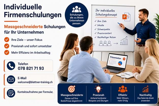 Individuelle Firmenschulungen: Massgeschneiderte Schulungen für Unternehmen mit Fokus auf individuelle Ziele, praxisnahe Umsetzung und mehr Effizienz im Arbeitsalltag. Dargestellt sind ein Trainer bei einer Firmenschulung, ein individuelles Schulungskonzept sowie die Kontaktmöglichkeiten per Telefon (078 821 71 93), E-Mail (welcome@blattner-training.ch) und Kontaktformular.