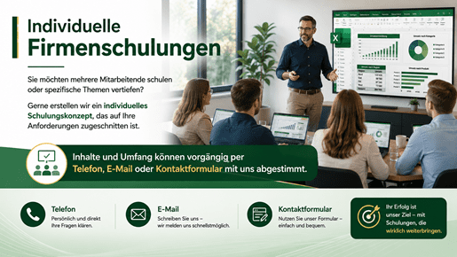 Breitformatige Infografik „Individuelle Firmenschulungen“ für Excel-Schulungen. Die Grafik richtet sich an Unternehmen, die mehrere Mitarbeitende schulen oder bestimmte Excel-Themen vertiefen möchten. Ein individuelles Schulungskonzept wird passend zu den Anforderungen erstellt. Rechts ist eine Excel-Schulung mit Trainer, Teilnehmenden und Laptops dargestellt. Inhalte und Umfang können vorgängig per Telefon, E-Mail oder Kontaktformular abgestimmt werden.
