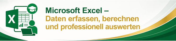 Microsoft Excel – Daten professionell auswerten