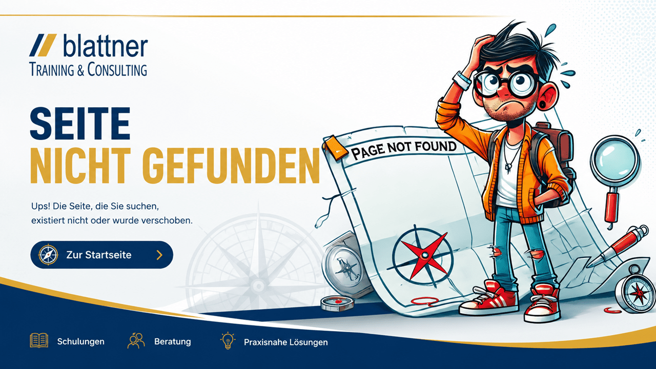 Hero-Banner der Blattner Training & Consulting 404-Fehlerseite: Ein ratloser Entdecker mit Karte, Lupe und Kompass steht vor einer Landkarte mit der Aufschrift „Page Not Found“. Links der Titel „Seite nicht gefunden“ sowie ein Hinweis, dass die gesuchte Seite nicht existiert oder verschoben wurde. Das Banner ist im hellen Unternehmensdesign in Blau, Gold und Weiss gestaltet und enthält einen Button „Zur Startseite“