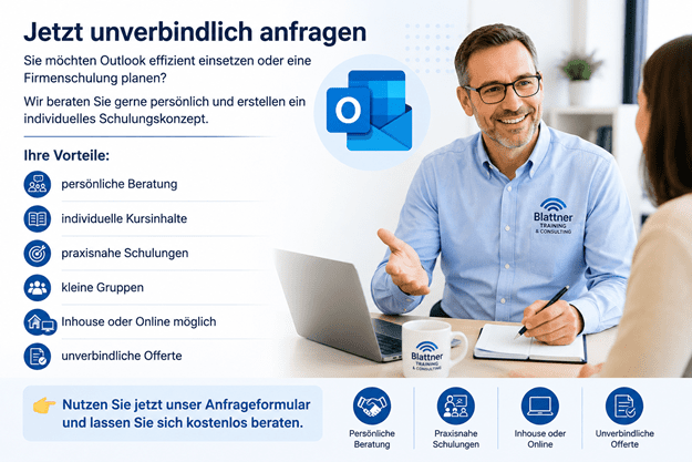 Outlook-Firmenschulung anfragen – persönliche Beratung, individuelle Kursinhalte, praxisnahe Schulungen, kleine Gruppen sowie Inhouse- oder Online-Schulungen mit unverbindlicher Offerte von Blattner Training & Consulting.