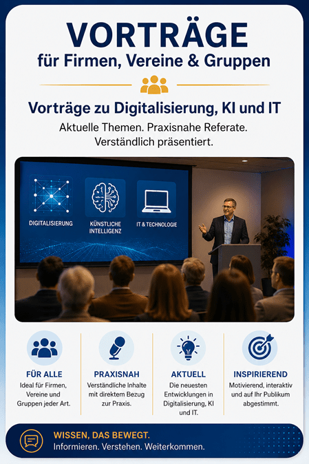 Infografik zu Vorträgen über Digitalisierung, Künstliche Intelligenz und IT für Firmen, Vereine und Gruppen. Praxisnahe Referate mit aktuellen Themen, verständlich präsentiert und individuell auf das Publikum abgestimmt.